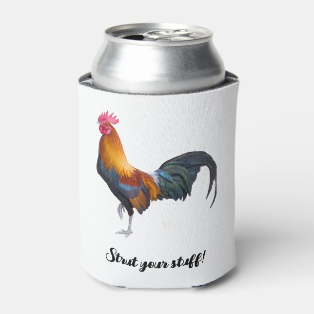 Vibrant coloured rooster stating Strut your stuff! Can Cooler (Can Front)