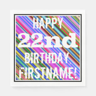 Vibrant, Colourful 22nd Birthday + Custom Name Napkin