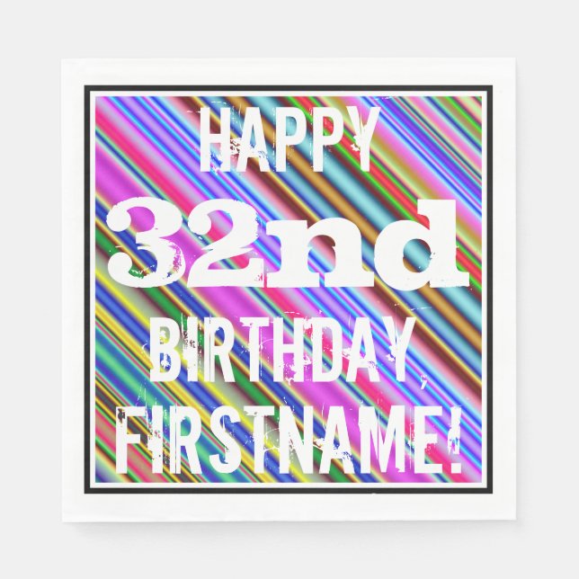 Vibrant, Colourful 32nd Birthday + Custom Name Napkin (Front)