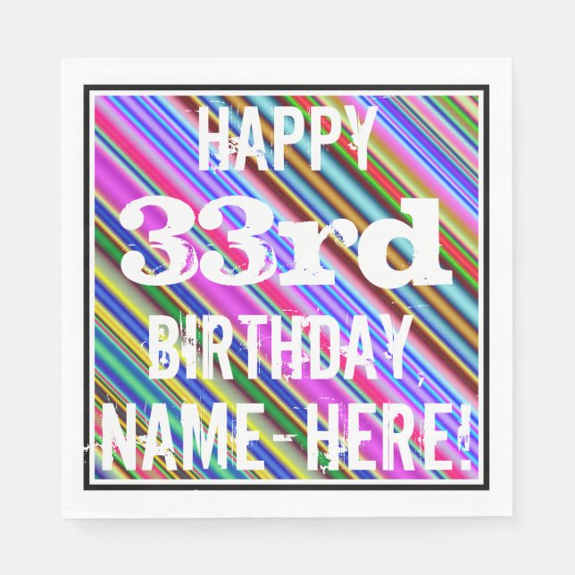 Vibrant, Colourful 33rd Birthday + Custom Name Napkin (Front)