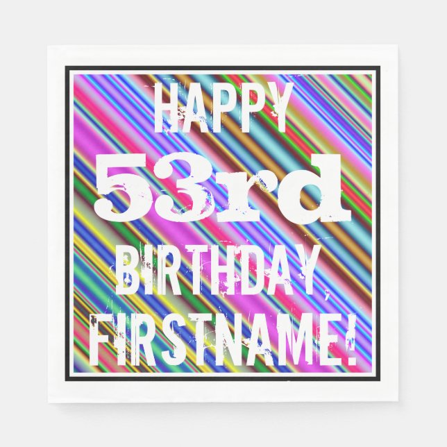Vibrant, Colourful 53rd Birthday + Custom Name Napkin (Front)