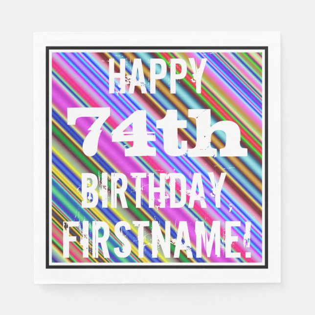 Vibrant, Colourful 74th Birthday + Custom Name Napkin (Front)