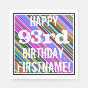 Vibrant, Colourful 93rd Birthday + Custom Name Napkin