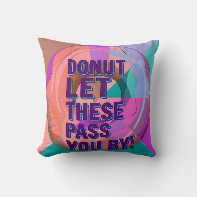 Vibrant Donut with Motivational Text Graphic Cushion (Front)