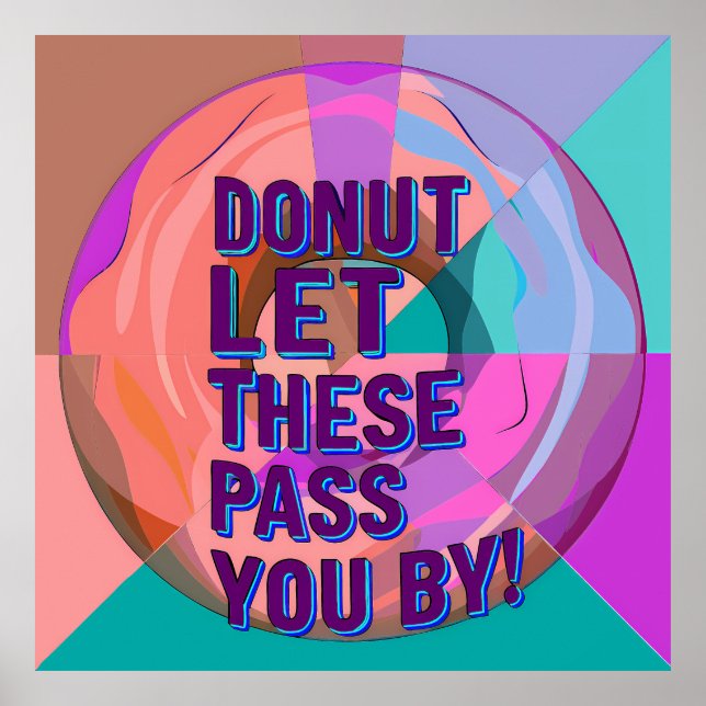 Vibrant Donut with Motivational Text Graphic Poster (Front)