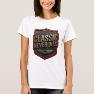 Vibrant Gold CLASSIC NEVER DIES Statement Tee