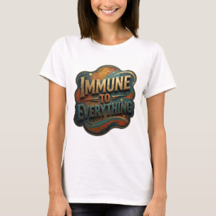 Vibrant Gold IMMUNE TO EVERYTHING Text Design T-Shirt