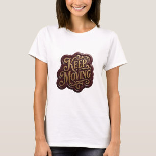 Vibrant Gold KEEP MOVING Artistic Motif T-Shirt