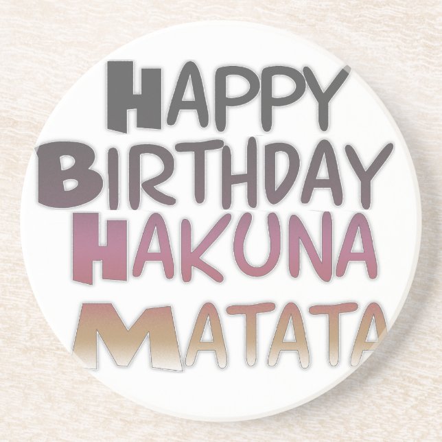 Vibrant Happy Birthday Hakuna Matata Design Coaster (Front)