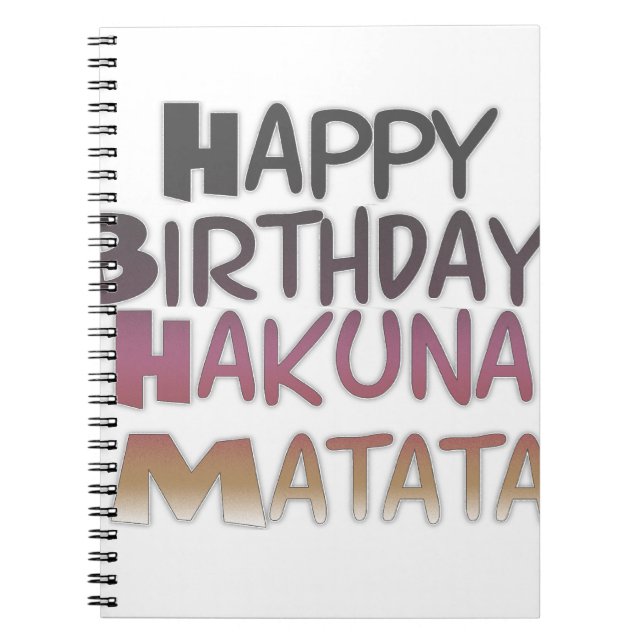 Vibrant Happy Birthday Hakuna Matata Design Notebook (Front)