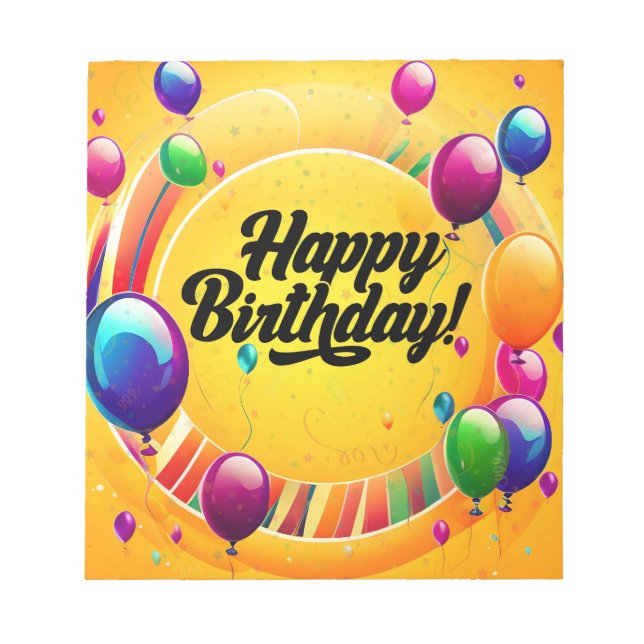 Vibrant Happy Birthday Notepad (Front)