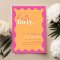 Vibrant Hello Forty 40th Birthday Party