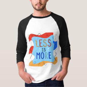 Vibrant "Less Is More" Abstract Graphic T-Shirt