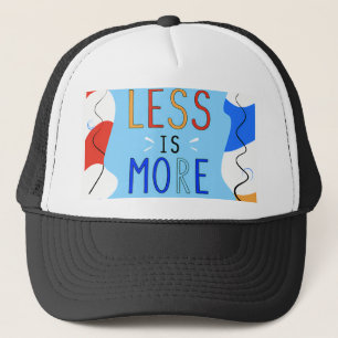 Vibrant "Less Is More" Abstract Graphic Trucker Hat