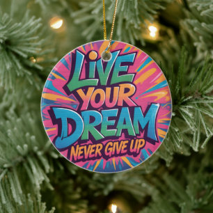 Vibrant "Live Your Dream" Graffiti Wall Art Ceramic Tree Decoration