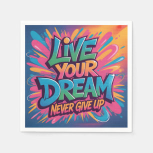 Vibrant "Live Your Dream" Graffiti Wall Art Napkin