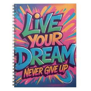 Vibrant "Live Your Dream" Graffiti Wall Art Notebook