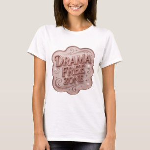 Vibrant Pink DRAMA FREE ZONE Artistic Motif T-Shirt