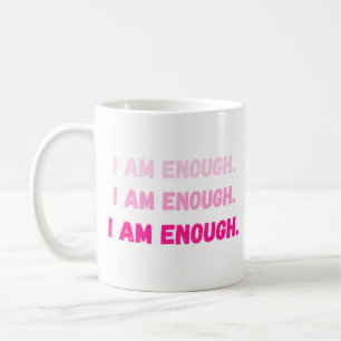 Vibrant Pink I Am Enough Self Worth Affirmation  Coffee Mug