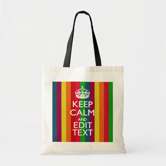 Vibrant Rainbow Keep Calm And Your Text Customise Tote Bag (Front)