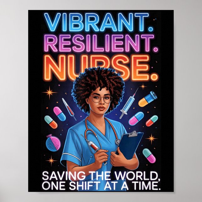 Vibrant resilient nurse saving world one shift at poster (Front)