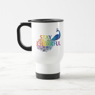 Vibrant "Stay Colourful" Peacock Motivational Travel Mug