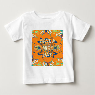 Vibrant Wishes: Have a Nice Day Art Print Design Baby T-Shirt