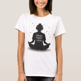 Vibrate Higher 432 Hz Frequency T-Shirt
