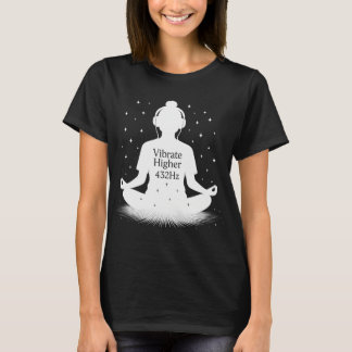 Vibrate Higher 432 Hz Frequency T-Shirt