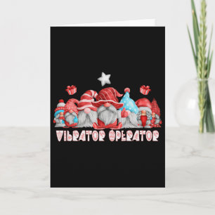 Vibrator Operator Job Christmas Gnome Ck To School Card