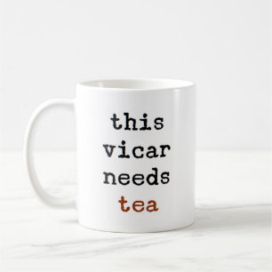 vicar needs tea coffee mug