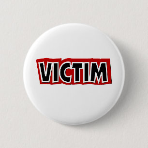 Victim 6 Cm Round Badge
