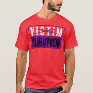 Victim to Survivor 24 T-Shirt
