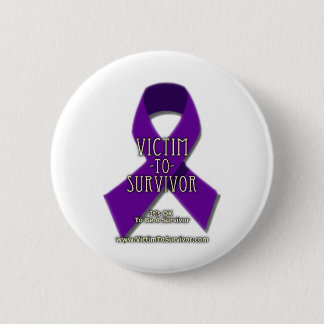 Victim-to-Survivor 6 Cm Round Badge
