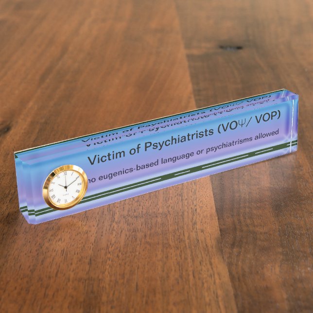 Victims of Psychiatrists desk reminder Nameplate (Side)
