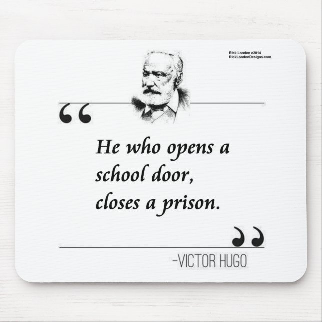 Victor Hugo Open School Door Quote Mouse Mat (Front)