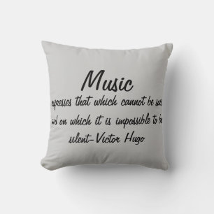 Victor Hugo Quote Music expresses... Cushion