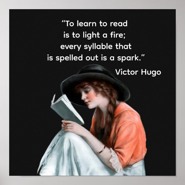 Victor Hugo reading quote  Poster (Front)