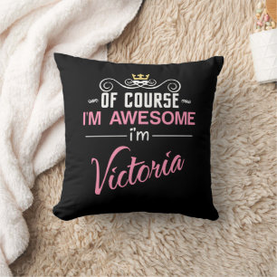 Victoria Of Course I'm Awesome Name Cushion