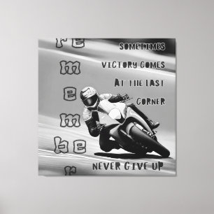 Victory at the Last Corner Never Give Up Mono Canvas Print