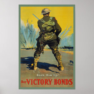 Victory Bonds Back Him Up WWI Propaganda WW1 Poster