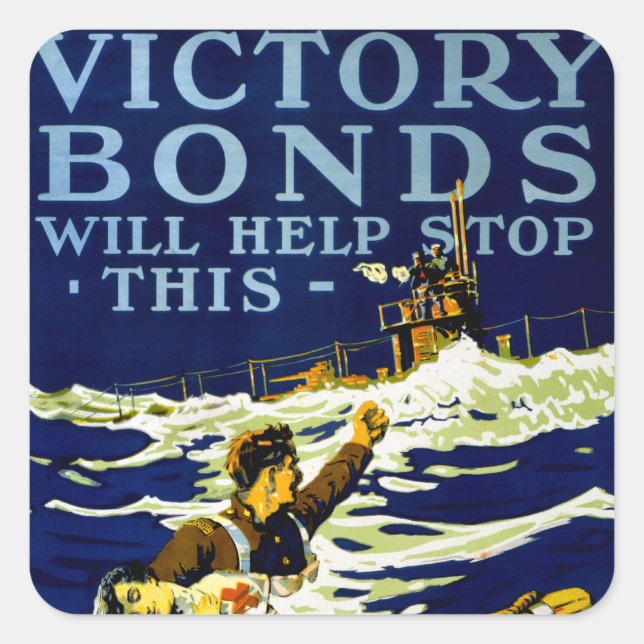 Victory Bonds Will Help Stop This Square Sticker (Front)