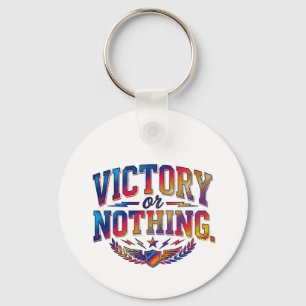 Victory or Nothing Key Ring