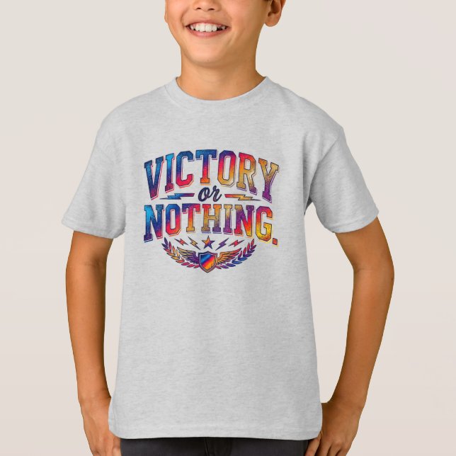 Victory or Nothing T-Shirt (Front)