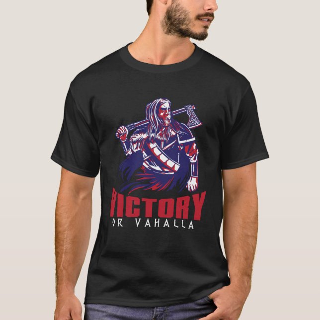 Victory or Valhalla Viking Medieval Vikings T-Shirt (Front)