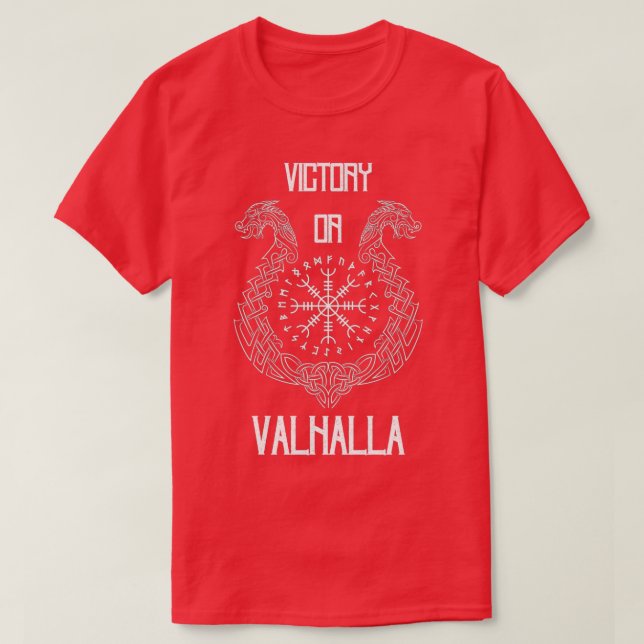 Victory Or Valhalla Viking Valhalla 2 T-Shirt (Design Front)
