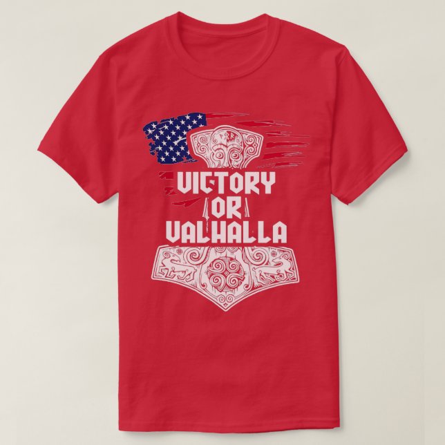 Victory or Valhalla Vikings inspired Print with Th T-Shirt (Design Front)