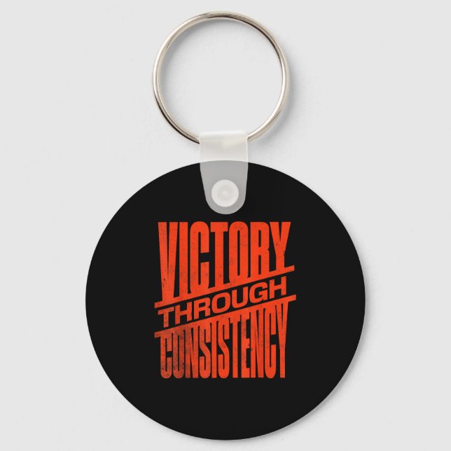 Victory Through Consistency Motivational Insration Key Ring (Front)