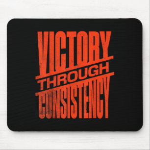 Victory Through Consistency Motivational Insration Mouse Mat