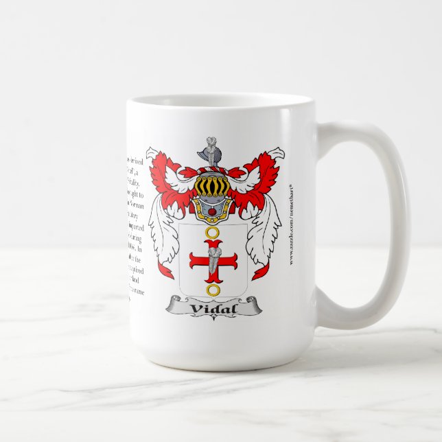 Vidal, the Origin, the Meaning and the Crest Coffee Mug (Right)